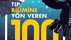 TIP BİLİMİNE YÖN VEREN 100 TÜRK 