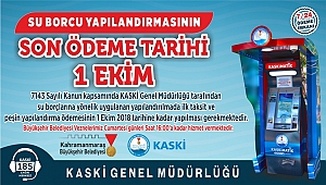 YAPILANDIRMANIN İLK TAKSİT ÖDEMESİNDE SON TARİH 1 EKİM 