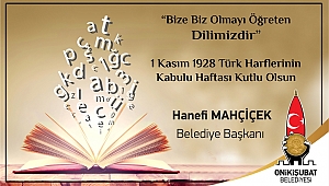  “DİLİNE SAHİP ÇIKAN, MİLLETİNE, BAYRAĞINA, VATANINA, DEVLETİNE SAHİP ÇIKMIŞ OLUR” 