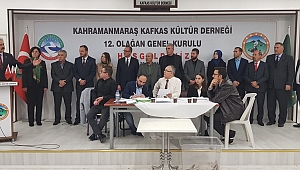 KAHRAMANMARAŞ KAFKAS KÜLTÜR DERNEĞİ YENİ YÖNETİMİNİ SEÇTİ 