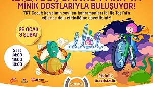 İBİ İLE TOSİ GAZİANTEP’TE İLK KEZ SANKO PARK AVM’DE 