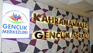 KAHRAMANMARAŞ GENÇLİK MERKEZİ YENİ ATÖLYELERİ İLE 2019’A HAZIR 