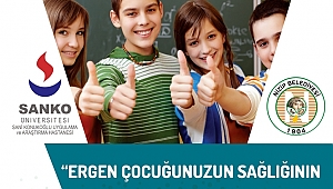 “ERGEN ÇOCUĞUNUZUN SAĞLIĞININ NE KADAR FARKINDASINIZ?” KONUSUNU ANLATACAK 