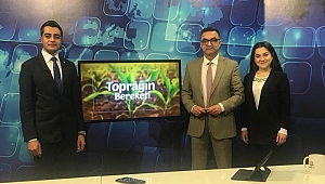 Toprağın Bereketi Programının Bu Haftaki Konukları Genç Ziraat Mühendisleri Adayları Oldu 