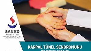  SANKO Üniversitesi’nde “Karpal Tünel Sendromu” Tartışılacak 