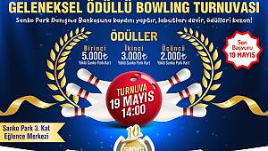 19 Mayıs SANKO Park Bowling Turnuvası Başlıyor 