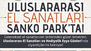 Uluslararası El Sanatları, 3’üncü Kez SANKO PARK’TA 