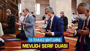 15 Temmuz Şehitlerine Mevlid-i Şerif Duası