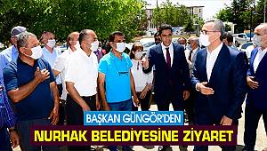 Başkan Güngör'den Nurhak Belediyesine ziyaret