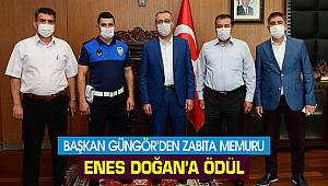 Başkan Güngör'den Zabıta Memuru Enes Doğan'a ödül