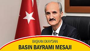 Başkan Okay'dan Basın Bayramı Mesajı