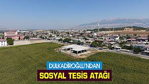Dulkadiroğlu'ndan Sosyal Tesis Atağı
