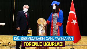 KSÜ 2020 Mezunlarını canlı yayınlanan törenle uğurladı 
