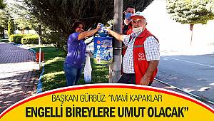 Başkan Gürbüz: “Mavi kapaklar engelli bireylere umut olacak”