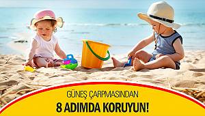 Güneş çarpmasından 8 adımda koruyun!
