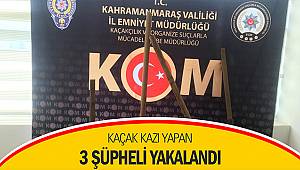 Kaçak kazı yapan 3 şüpheli yakalandı