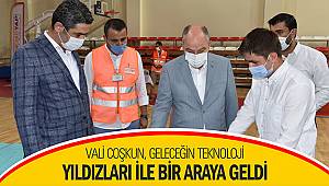 Vali Coşkun, geleceğin teknoloji yıldızları ile bir araya geldi