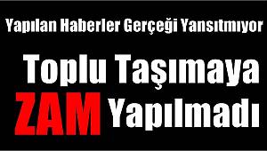 Yapılan Haberler Gerçeği Yansıtmıyor 