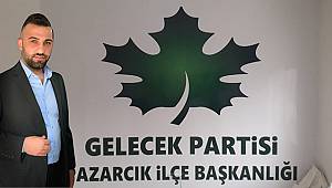 Gelecek Partisi Pazarcık İlçe başkanı istifa etti 