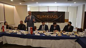 TÜMKİAD Kahramanmaraş'ta iş buluşması gerçekleştirdi 