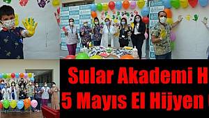 Sular Akademi Hastanesi’nde 5 Mayıs El Hijyen Günü Etkinliği 