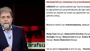 Ahmet Hakan’dan Kahramanmaraş Edebiyat Şehri Yazısı