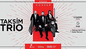 Kasım Etkinlikleri Taksim Trio Konseriyle Başlıyor!