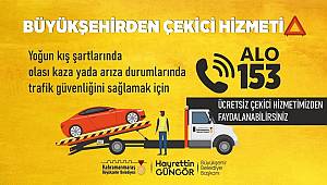 Büyükşehir’den Ücretsiz Çekici Hizmeti!..