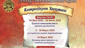 “İstiklal Savaşı Sürecinde Antep Savunmasının Rolü” kompozisyona dökülecek..