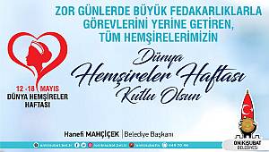 Başkan Mahçiçek; Hemşirelerimiz, kutsal bir mesleği başarıyla ifa ediyor