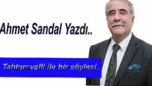 Tahterevalli ile bir söyleşi..