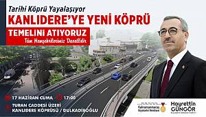 Yeni Kanlıdere Köprüsünün temeli atılıyor 