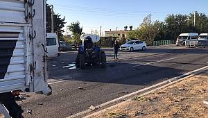 Kahramanmaraş’ta tır ile traktör çarpıştı: 1 yaralı
