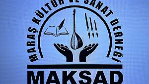 Kahramanmaraşlı Yazar ve Sanatçıların MAKSAT'ı Olacak 