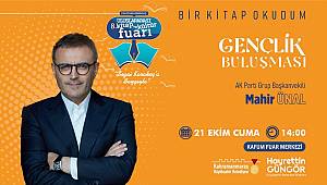Mahir Ünal KAFUM’da Gençlerle Buluşacak