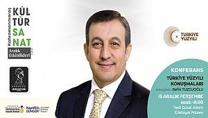 Tuzcuoğlu, Türkiye Yüzyılı’nı Anlatacak