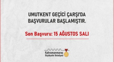 Umutkent Geçici Çarşı’da Başvurular Başladı! 