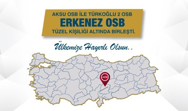 Birleşen OSB’ler Ekonomimize Değer Katacak..