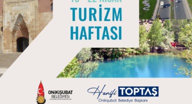 Kahramanmaraş’ımız, turizm açısından gizli bir hazinedir..