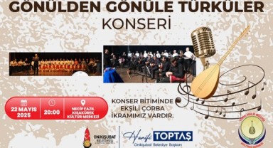 Onikişubat Belediyesi’nden Türk Mutfağı Haftası’na özel türkü konseri..