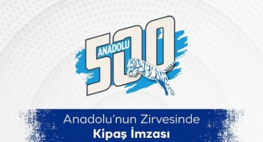 Anadolu’nun Zirvesinde Kipaş İmzası..