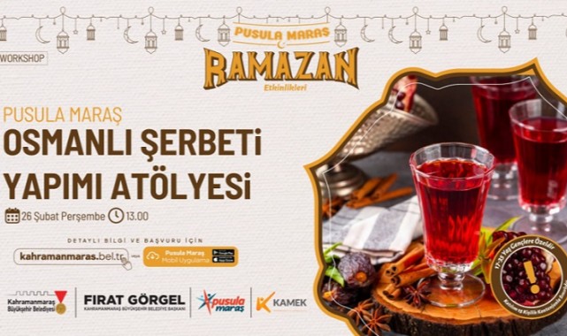 Pusula Maraş’tan Ramazan’a Özel Lezzet Atölyesi..