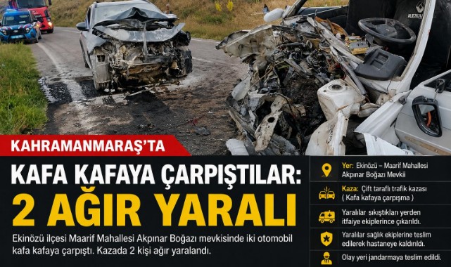 Kahramanmaraş’ta iki otomobil çarpıştı: 2 ağır yaralı 
