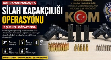 Kahramanmaraş’ta Silah Kaçakçılığı Operasyonu: 5 Gözaltı 