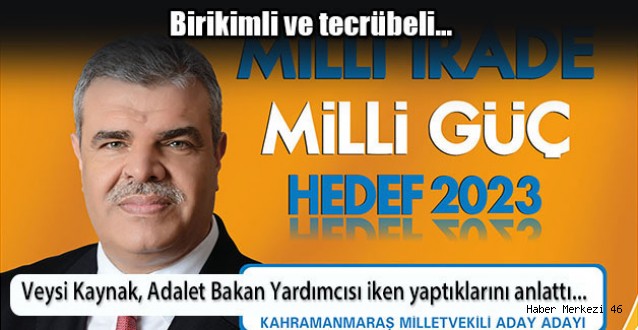 BAKAN YARDIMCISI İKEN VEYSİ KAYNAK NELER YAPTI?